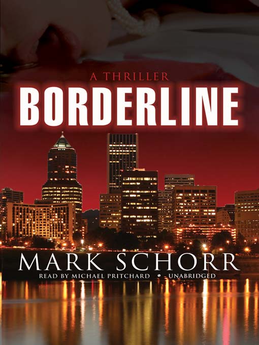 Title details for Borderline by Mark Schorr - Available
